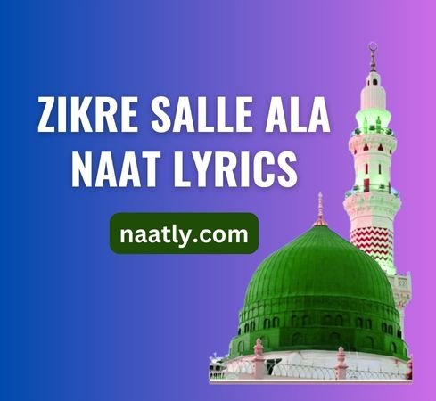 Zikre Salle Ala Naat Lyrics