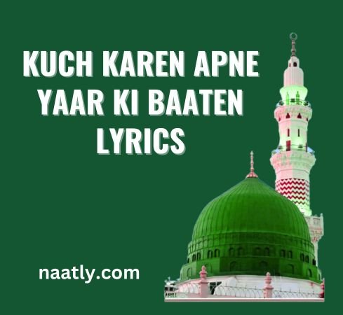 Kuch Karen Apne Yaar Ki Baaten Lyrics