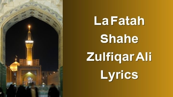 La Fatah Shahe Zulfiqar Ali Lyrics