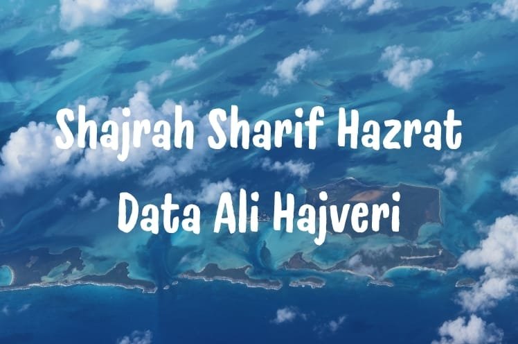 Shajrah Sharif Hazrat Data Ali Hajveri